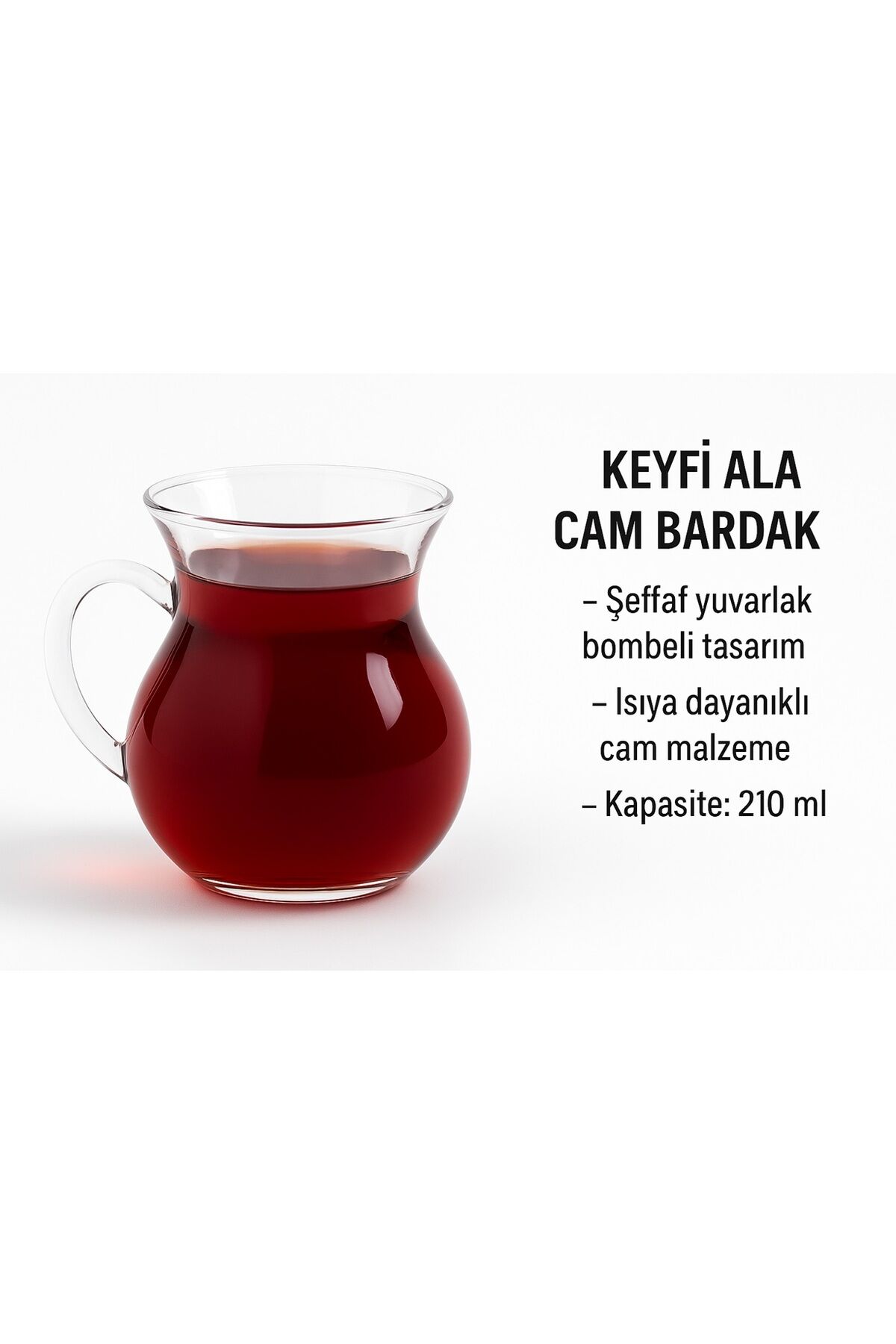Keyfi Ala Cam Çay Bardağı – Şeffaf Yuvarlak Bombeli Tasarım 6 Adet – 210 ml Şeffaf - Tek Ebat