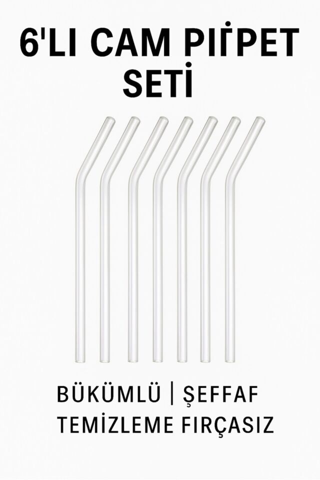 6'lı Cam Pipet Seti – Bükümlü Şeffaf İçilebilir Cam Pipet (Temizleme Fırçasız)
